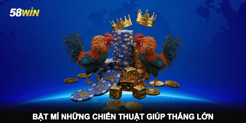 bat-mi-nhung-chien-thuat-giup-thang-lon