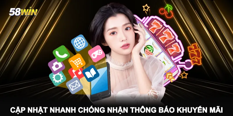 cap-nhat-nhanh-chong-nhan-thong-bao-khuyen-mai